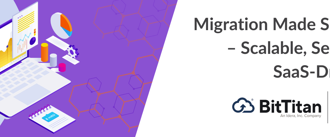 BitTitan: Professional Cloud Migrations with MigrationWiz